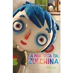 La Mia Vita Da Zucchina La Mia Vita Da Zucchina