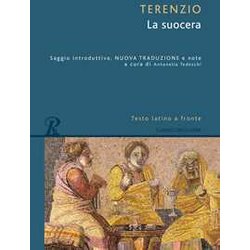 La Suocera. Testo Latino A Fronte La Suocera. Testo Latino A Fronte