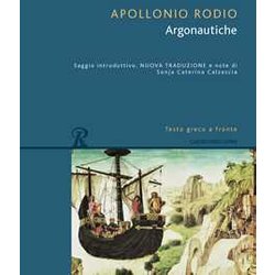Argonautiche. Testo Greco A Fronte. Ediz. Bilingue Argonautiche. Testo Greco A Fronte. Ediz. Bilingue
