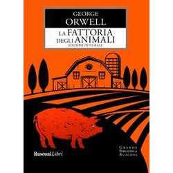 La Fattoria Degli Animali. Ediz. Integrale La Fattoria Degli Animali. Ediz. Integrale