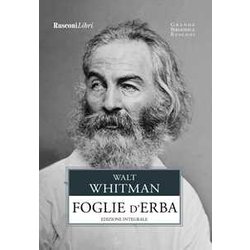Foglie D'erba. Ediz. Integrale Foglie D'erba. Ediz. Integrale