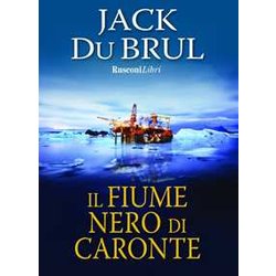 Il Fiume Nero Di Caronte Il Fiume Nero Di Caronte
