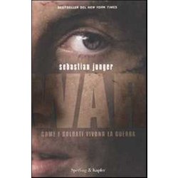War. Come i soldati vivono la guerra