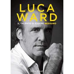 Il Talento Di Essere Nessuno