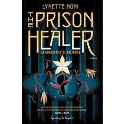 The Prison Healer. La Guaritrice Di Zalindov The Prison Healer. La Guaritrice Di Zalindov
