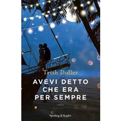 Avevi Detto Che Era Per Sempre Avevi Detto Che Era Per Sempre