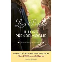Il Lord Prende Moglie. Serie Penhallow (Vol. 2) Il Lord Prende Moglie. Serie Penhallow (Vol. 2)