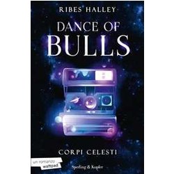 Corpi Celesti. Dance Of Bulls (Vol. 2) Corpi Celesti. Dance Of Bulls (Vol. 2)