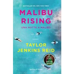 Malibu Rising. Una Notte A Malibù Malibu Rising. Una Notte A Malibù