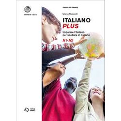 Italiano Plus. Imparare L'italiano Per Studiare In Italiano. Livello A1-A2: Volume 1 (A1-A2) Italiano Plus. Imparare L'italiano Per Studiare In Italiano. Livello A1-A2: Volume 1 (A1-A2)