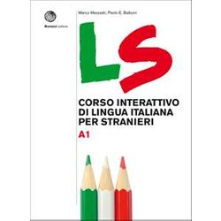 Ls. Corso Interattivo Di Lingua Italiana Per Stranieri. A1: Volume A1. Libro + Digit Ls. Corso Interattivo Di Lingua Italiana Per Stranieri. A1: Volume A1. Libro + Digit