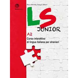 Ls Junior. Corso Interattivo Di Lingua Italiana Per Stranieri. A2: Volume A2. Libro + Digitale Ls Junior. Corso Interattivo Di Lingua Italiana Per Stranieri. A2: Volume A2. Libro + Digitale