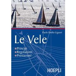 Le Vele. Principi, Regolazioni, Prestazioni Le Vele. Principi, Regolazioni, Prestazioni