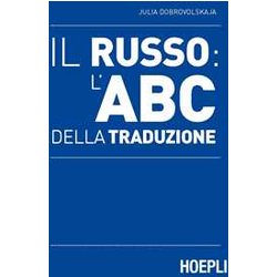 Il Russo: L'abc Della Traduzione Il Russo: L'abc Della Traduzione