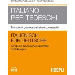 Italiano Per Tedeschi. Manuale Di Grammatica Italiana Con Esercizi Italiano Per Tedeschi. Manuale Di Grammatica Italiana Con Esercizi