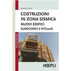 Costruzioni In Zona Sismica. Nuovi Edifici. Eurocodici E NTC2018