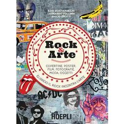Rock & Arte. Copertine, Poster, Film, Fotografie, Moda, Oggetti Rock & Arte. Copertine, Poster, Film, Fotografie, Moda, Oggetti
