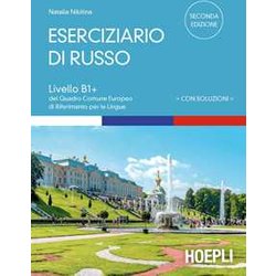 Eserciziario Di Russo. Con Soluzioni. Livelli B1+ Del Quadro Comune Europeo Di Riferimento Per Le Lingue