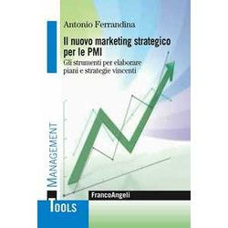 Il Marketing Strategico Per Le Pmi. Gli Strumenti Per Elaborare Piani E Strategie Vincenti. Il Marketing Strategico Per Le Pmi. Gli Strumenti Per Elaborare Piani E Strategie Vincenti.