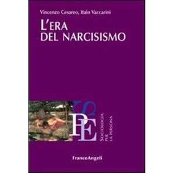 L'era Del Narcisismo L'era Del Narcisismo