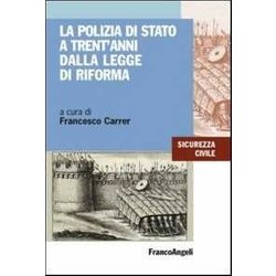 La Polizia Di Stato A Trent'anni Dalla Legge Di Riforma