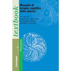 Manuale Di Terapia Cognitiva Delle Psicosi Manuale Di Terapia Cognitiva Delle Psicosi
