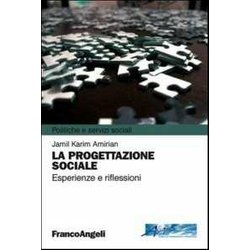 La Progettazione Sociale. Esperienze E Riflessioni