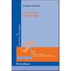 Insicurezza E Paura Oggi