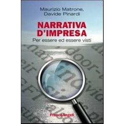 Narrativa D'impresa. Per Essere Ed Essere Visti Narrativa D'impresa. Per Essere Ed Essere Visti
