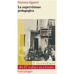 La Supervisione Pedagogica La Supervisione Pedagogica
