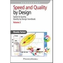Speed And Quality By Design. Speed & Quality, Quality By Design Handbook (Vol. 2) Speed And Quality By Design. Speed & Quality, Quality By Design Handbook (Vol. 2)