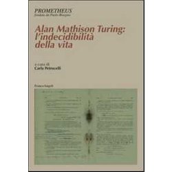Alan Mathison Turing: L'indecibilità Della Vita Alan Mathison Turing: L'indecibilità Della Vita