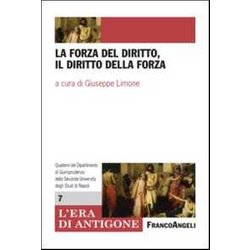 La Forza Del Diritto, Il Diritto Della Forza
