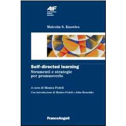 Self-Directed Learning. Strumenti E Strategie Per Promuoverlo