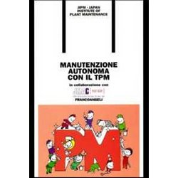 Manutenzione Autonoma Con Il Tpm Manutenzione Autonoma Con Il Tpm