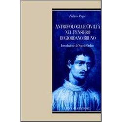 Antropologia E Civiltà Nel Pensiero Di Giordano Bruno Antropologia E Civiltà Nel Pensiero Di Giordano Bruno