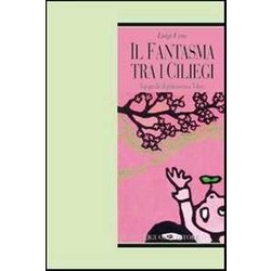 Il Fantasma Tra I Ciliegi. Topografie Di Primavera A Tokyo Il Fantasma Tra I Ciliegi. Topografie Di Primavera A Tokyo