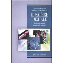 Il Sapere Digitale. Pensiero Ipertestuale E Conoscenza Connettiva Il Sapere Digitale. Pensiero Ipertestuale E Conoscenza Connettiva