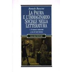 La Paura E L'immaginario Sociale Nella Letteratura. Il Romanzo Industriale (Vol. 3) La Paura E L'immaginario Sociale Nella Letteratura. Il Romanzo Industriale (Vol. 3)