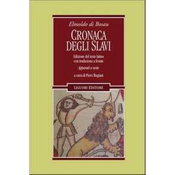 Cronaca Degli Slavi. Testo Latino A Fronte. Ediz. Critica Cronaca Degli Slavi. Testo Latino A Fronte. Ediz. Critica