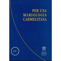 Per Una Mariologia Carmelitana Per Una Mariologia Carmelitana