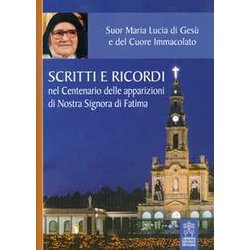 Scritti E Ricordi Nel Centenario Delle Apparizioni Di Nostra Signora Di Fatima Scritti E Ricordi Nel Centenario Delle Apparizioni Di Nostra Signora Di Fatima