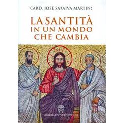 La Santità In Un Mondo Che Cambia La Santità In Un Mondo Che Cambia