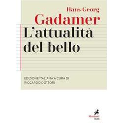 L'attualità Del Bello. Studi Di Estetica Ermeneutica L'attualità Del Bello. Studi Di Estetica Ermeneutica