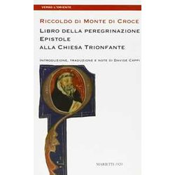 Libro Della Peregrinazione. Epistole Alla Chiesa Trionfante Libro Della Peregrinazione. Epistole Alla Chiesa Trionfante