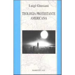 Teologia Protestante Americana Teologia Protestante Americana