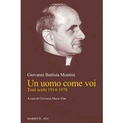 Un Uomo Come Voi. Testi Scelti 1914-1978 Un Uomo Come Voi. Testi Scelti 1914-1978