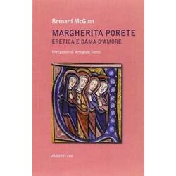 Margherita Porete. Eretica E Dama D'amore