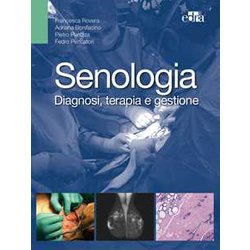 Senologia. Diagnosi, Terapia E Gestione Senologia. Diagnosi, Terapia E Gestione
