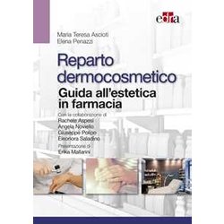 Reparto Dermocosmetico. Guida All’Estetica In Farmacia Reparto Dermocosmetico. Guida All’Estetica In Farmacia